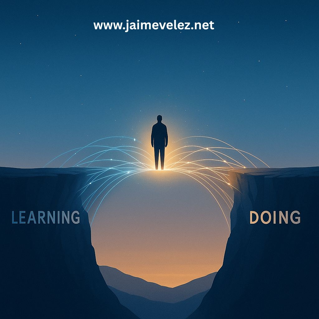 The Bridge From Learning to Doing